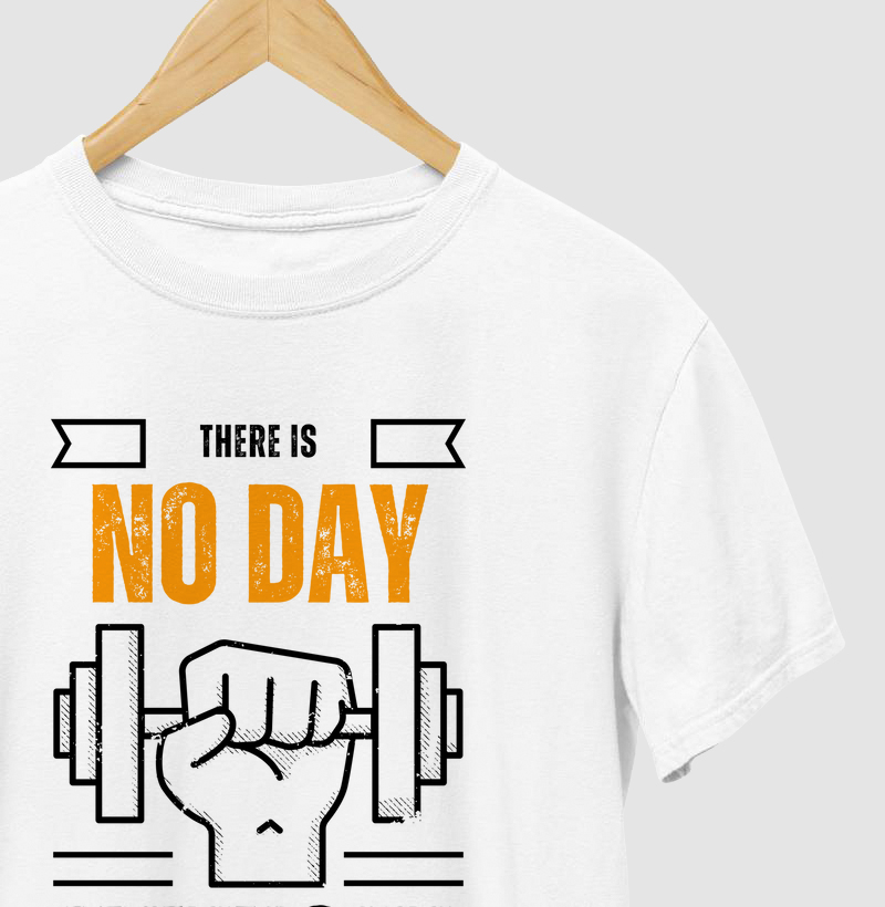 Camiseta There Is No Day Without GYM é para quem faz o treino uma prioridade diária. 
