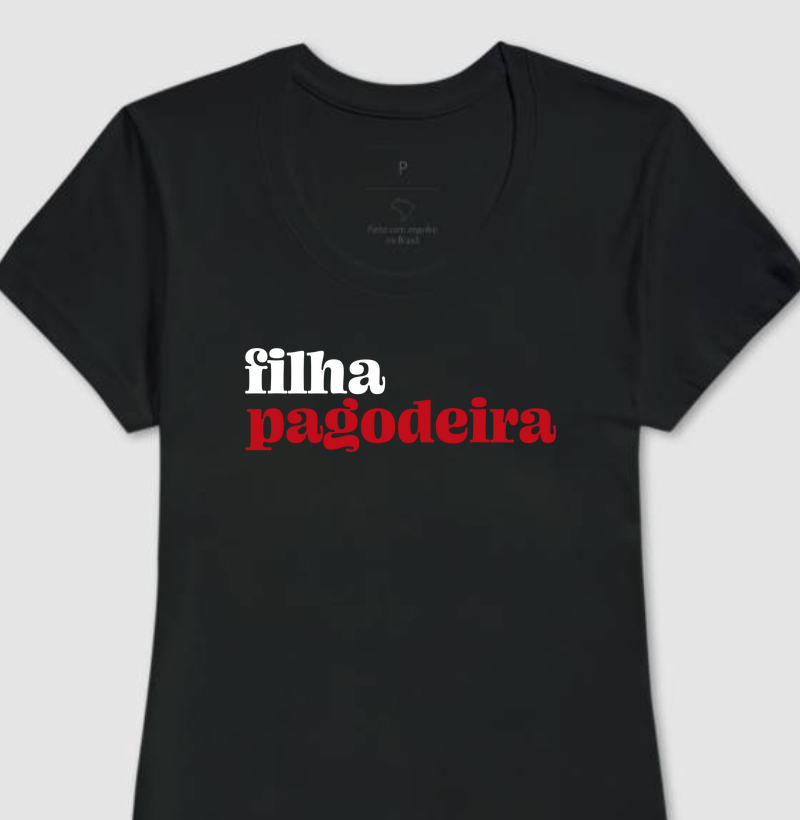 Camiseta Filha Pagodeira