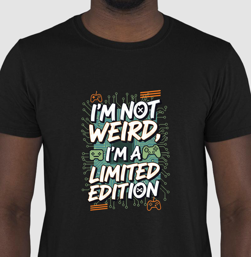 I'm Not Weird, I'm a Limited Edition