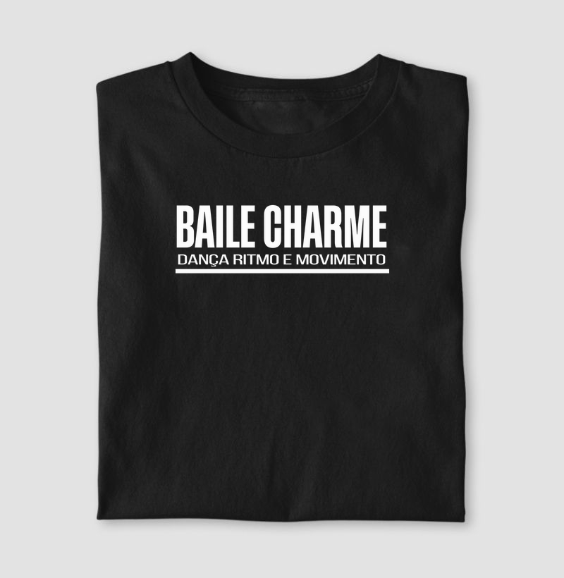 Camiseta Baile Charme e Movimento