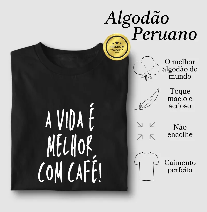 A vida é melhor com café