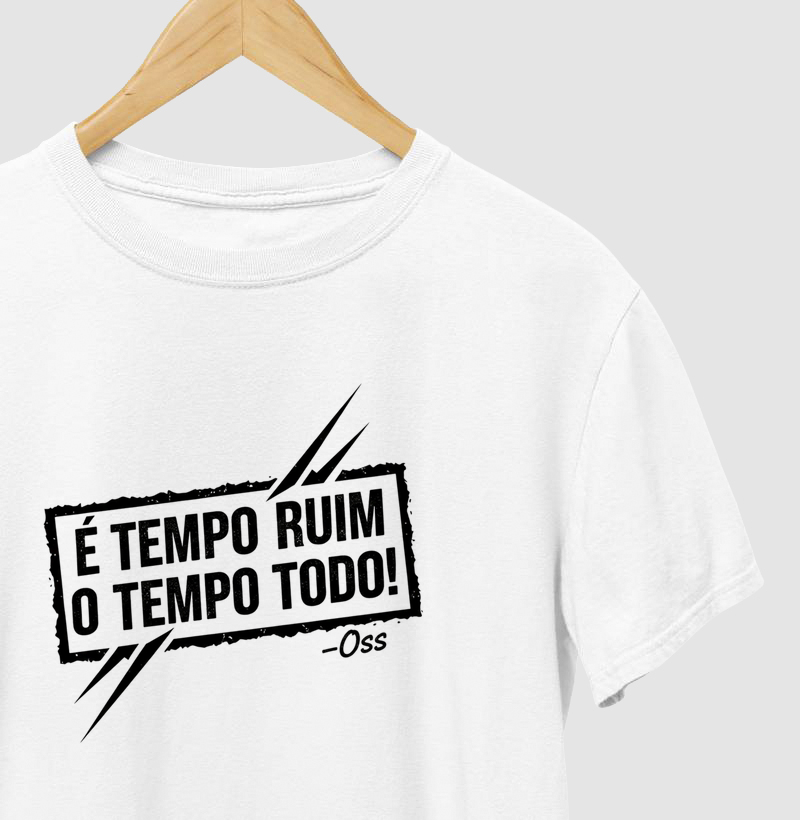 É tempo ruim o tempo todo
