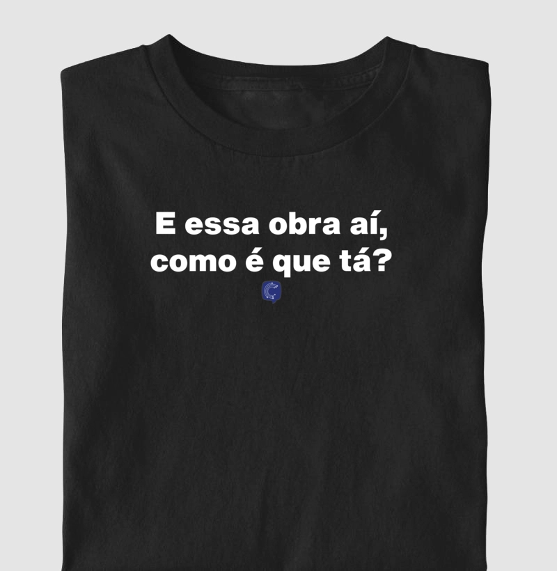 E essa obra aí