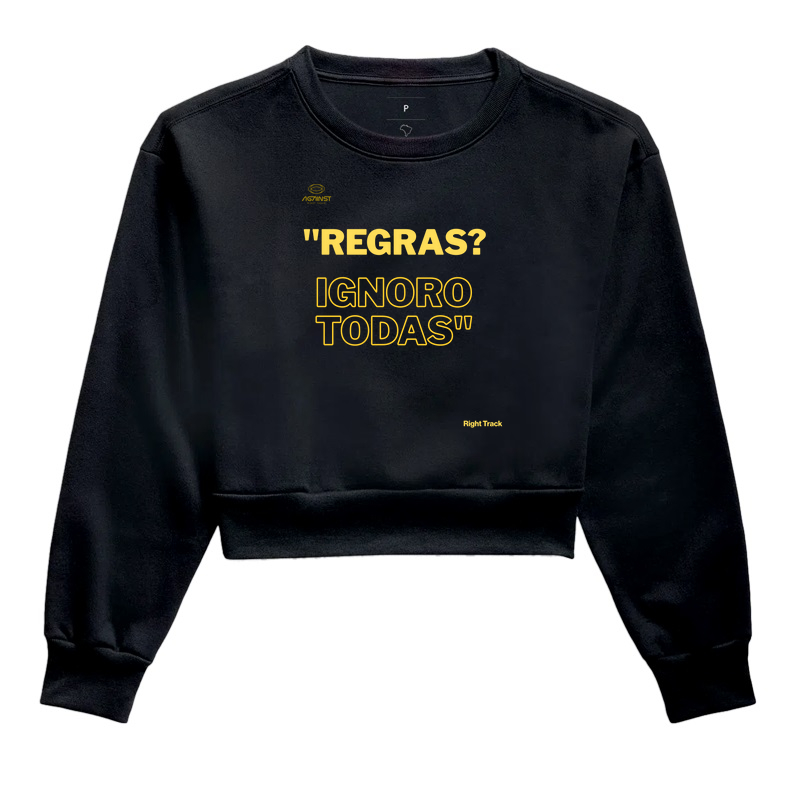 Regras? Iginoro todas