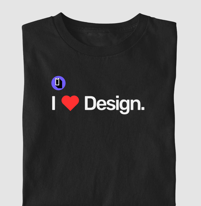 I Love Design.