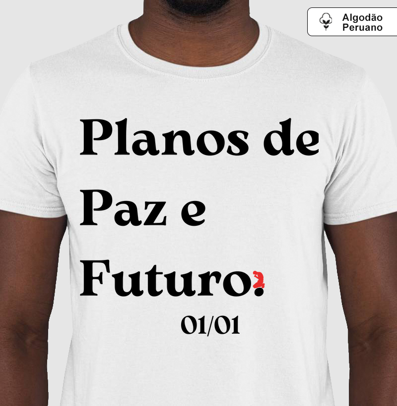 Planos de Paz e Futuro. (letra preta)
