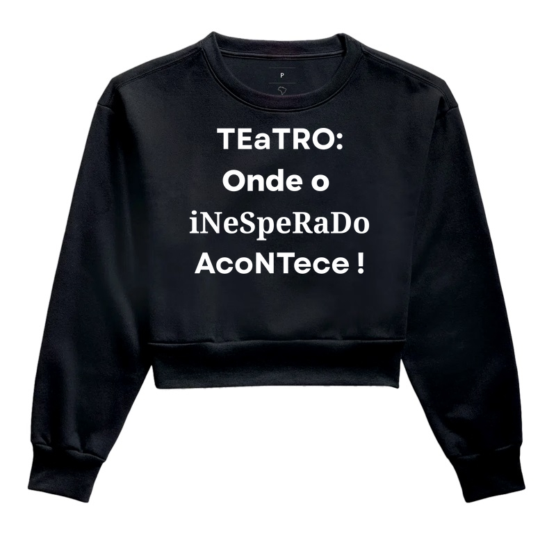 TEATRO ONDE O INESPERADO ACONTECE!