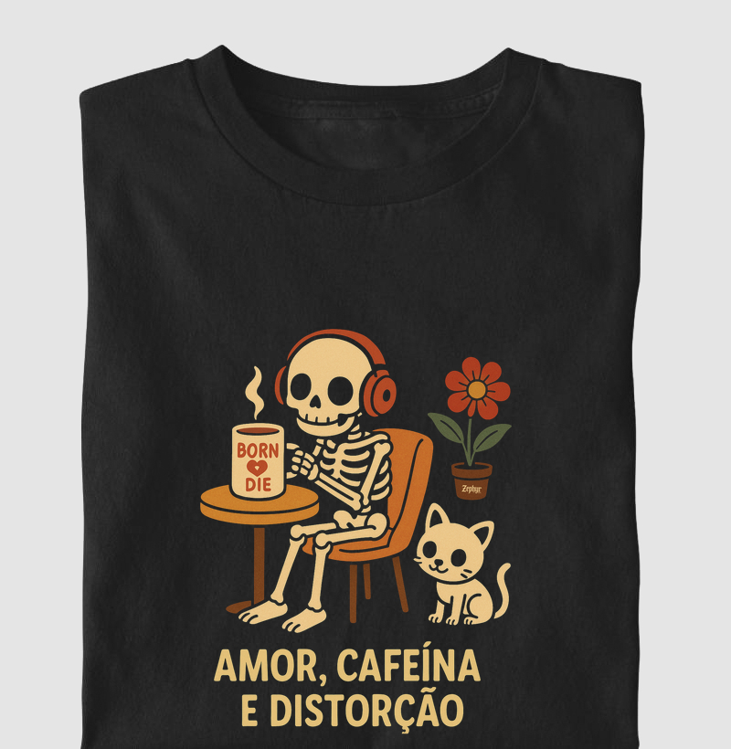 Amor, Cafeína e Distorção