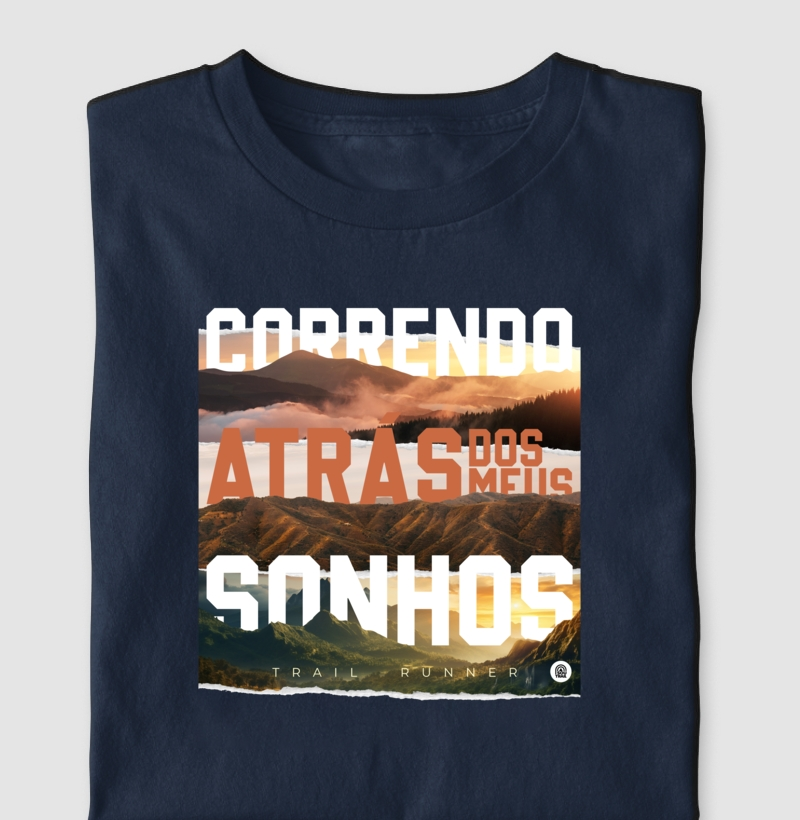 Camiseta Correndo atrás dos meus sonhos