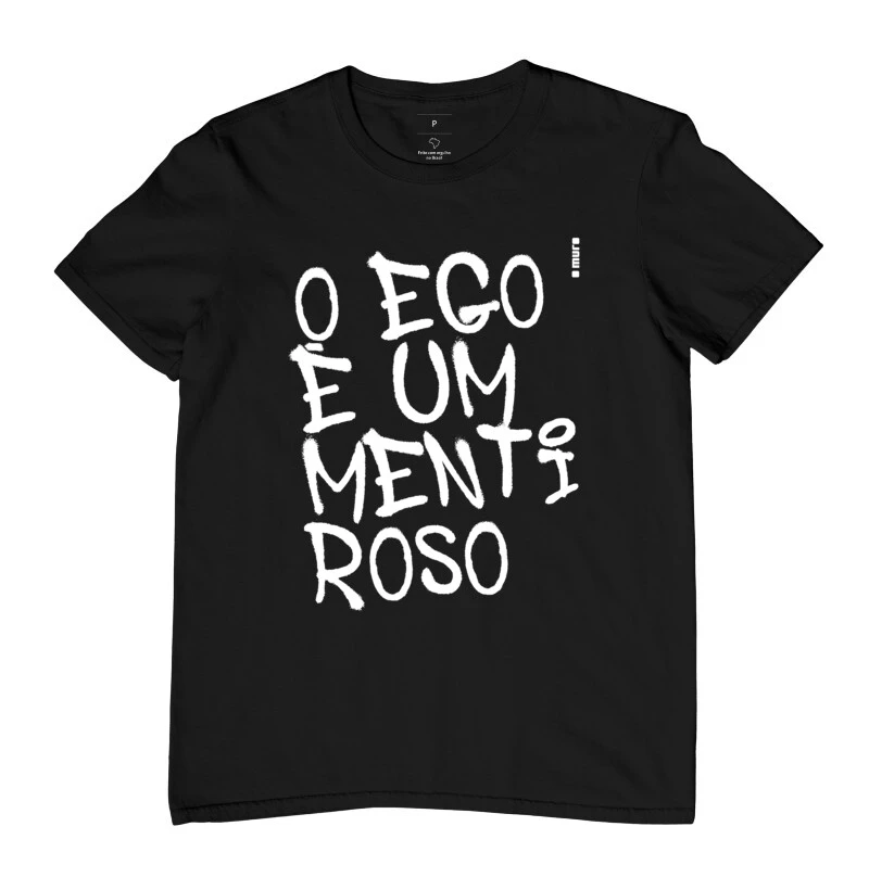 camiseta | o ego é um mentiroso