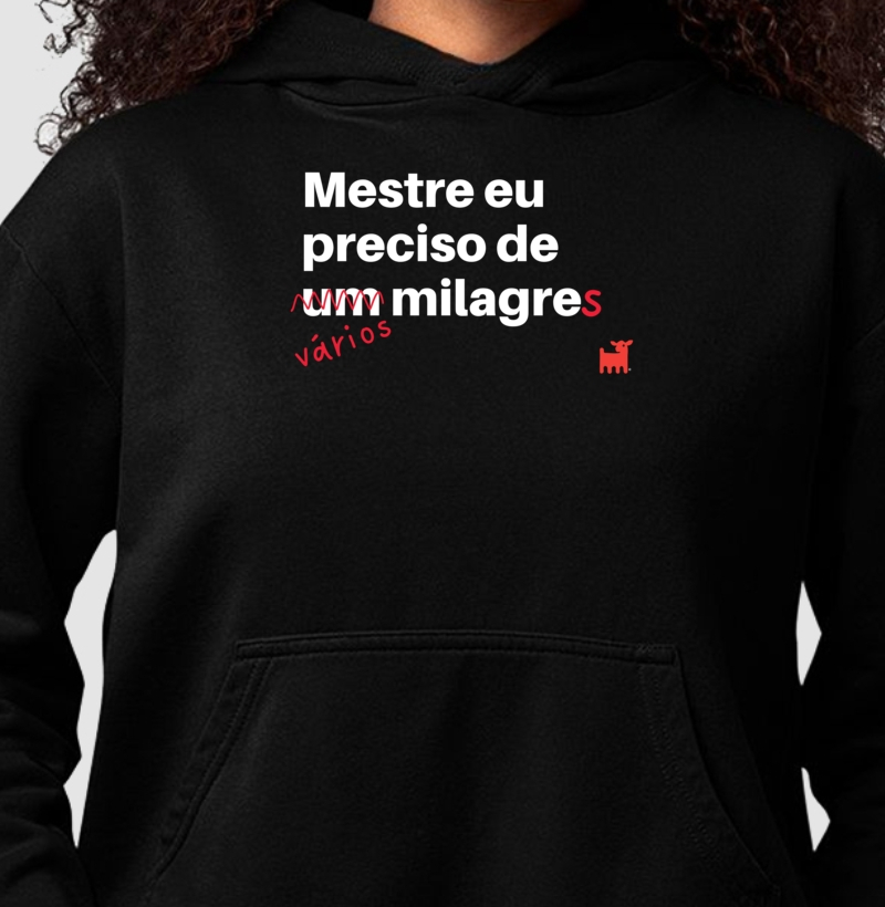 Mestre eu preciso de vários milagres