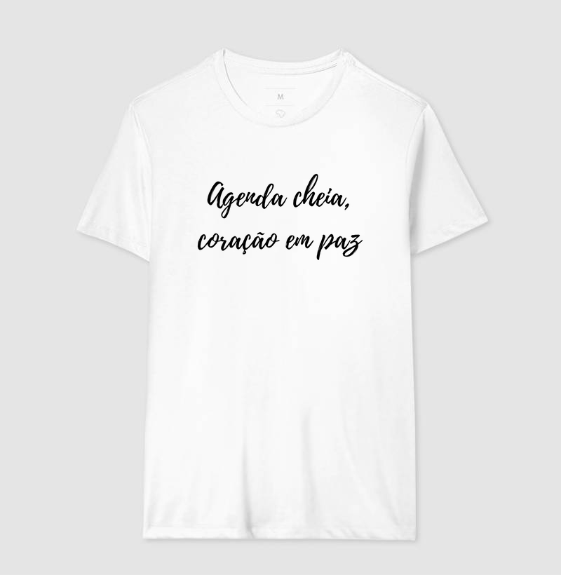 Camisa Agenda Cheia, Coração em Paz