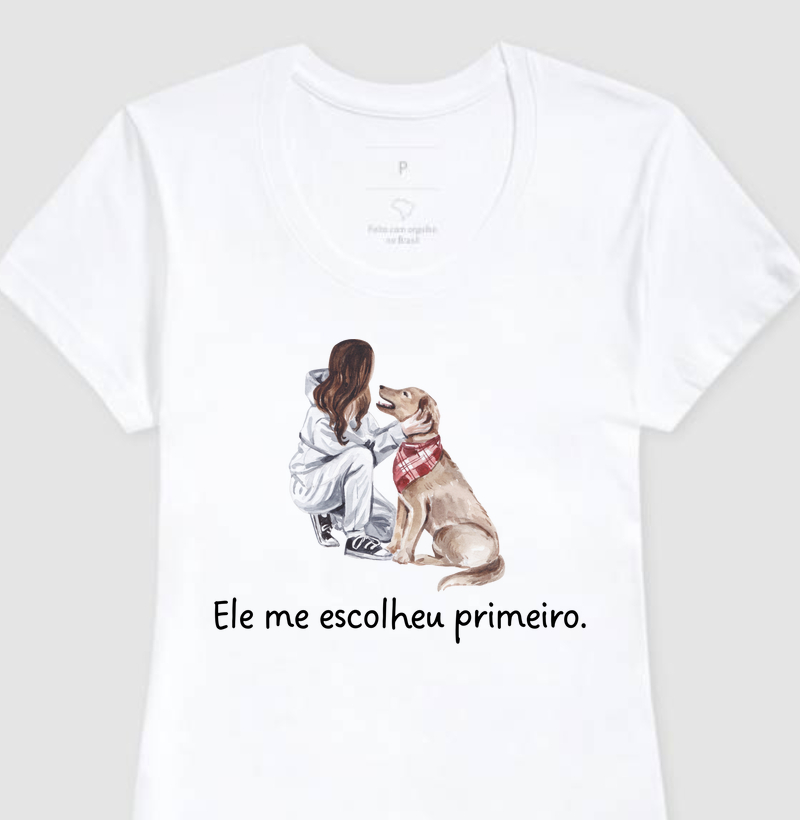 Camiseta : Ele me escolheu primeiro