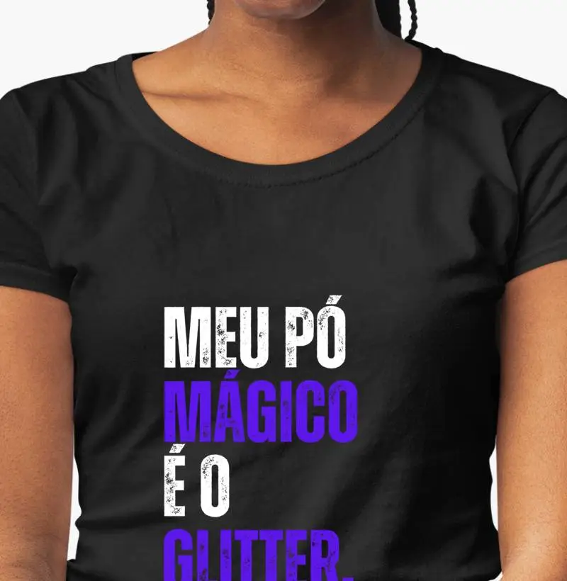 Meu pó mágico é o glitter