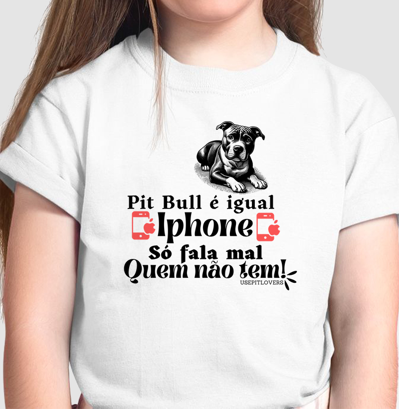 Pit bull igual iphone só fala mal quem não tem
