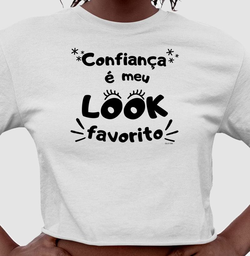 Confiança é meu look favorito