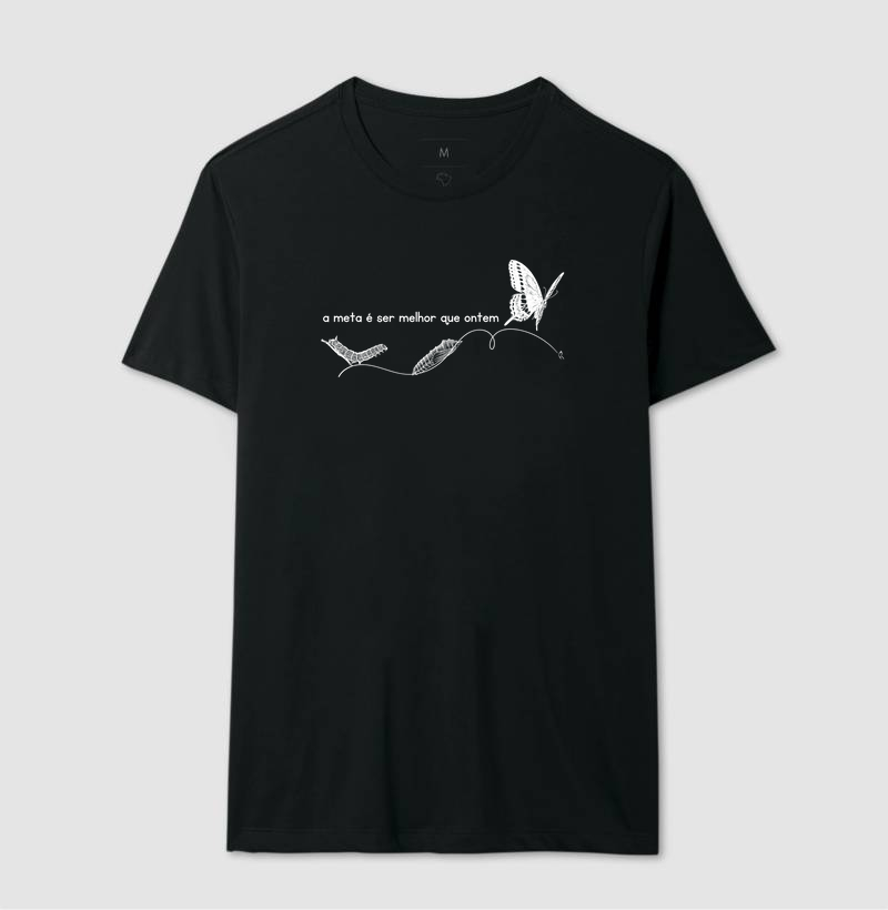 Camiseta A META É SER MELHOR QUE ONTEM
