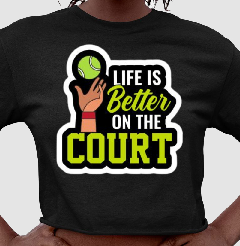 Cropped - Life is Better on the Court