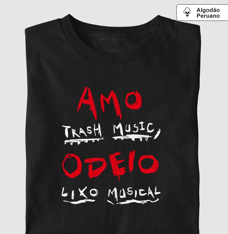 Amo Trash Music, Odeio Lixo Musical