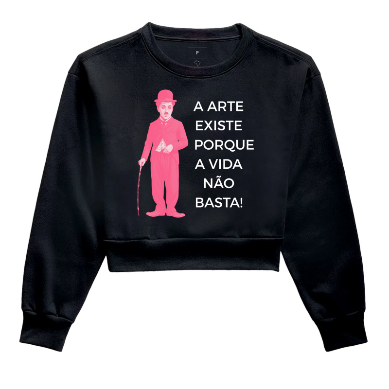 A ARTE EXISTE PORQUE A VIDA NÃO BASTA
