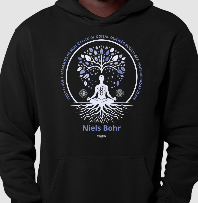 Hoodie Moletom | Niels Bohr - Tudo o que Chamamos de Real