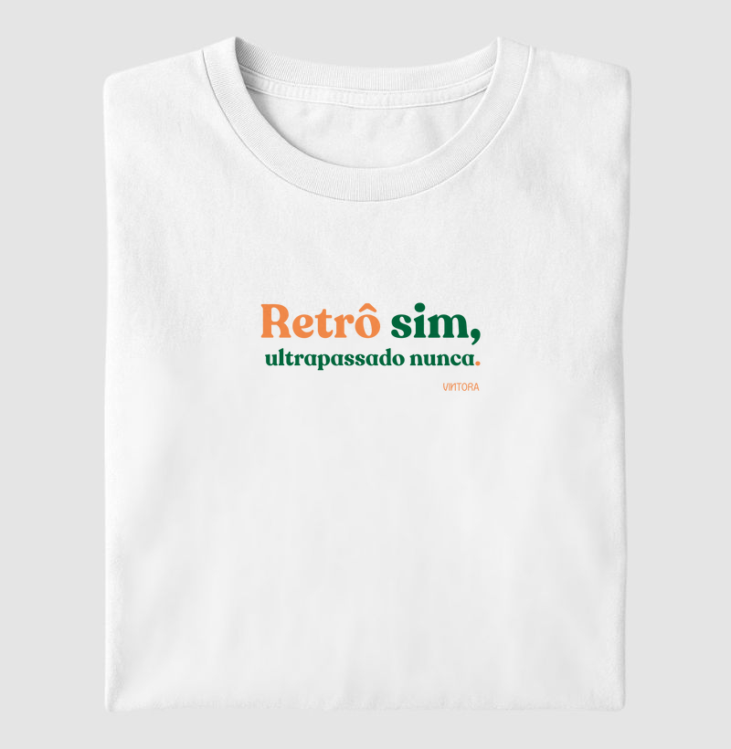 Retrô sim, ultrapassado nunca