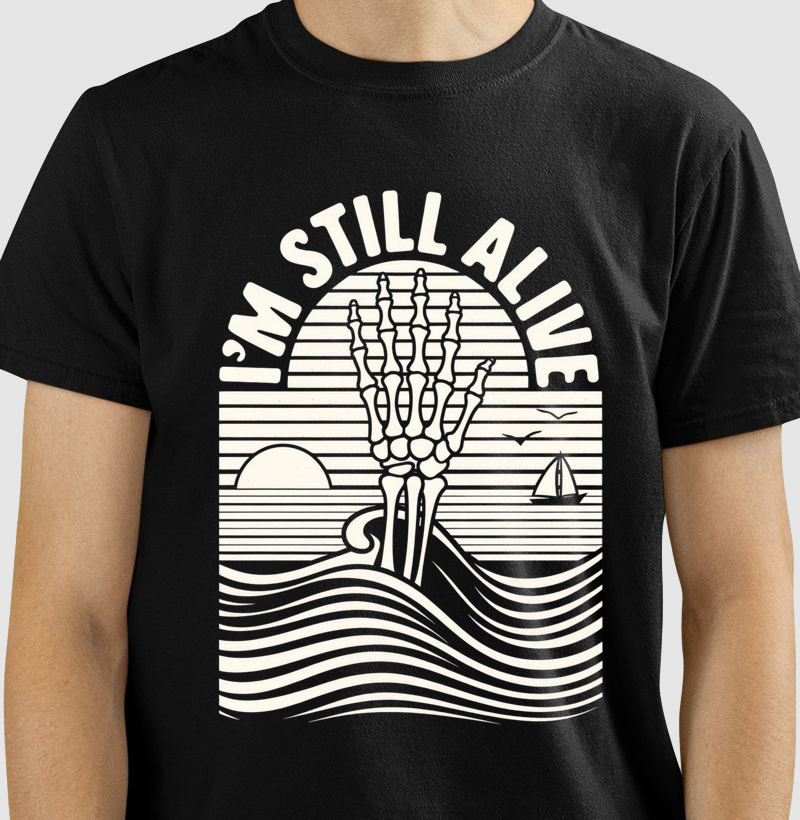 Camiseta "I'm Still Alive" - O Sobrevivente