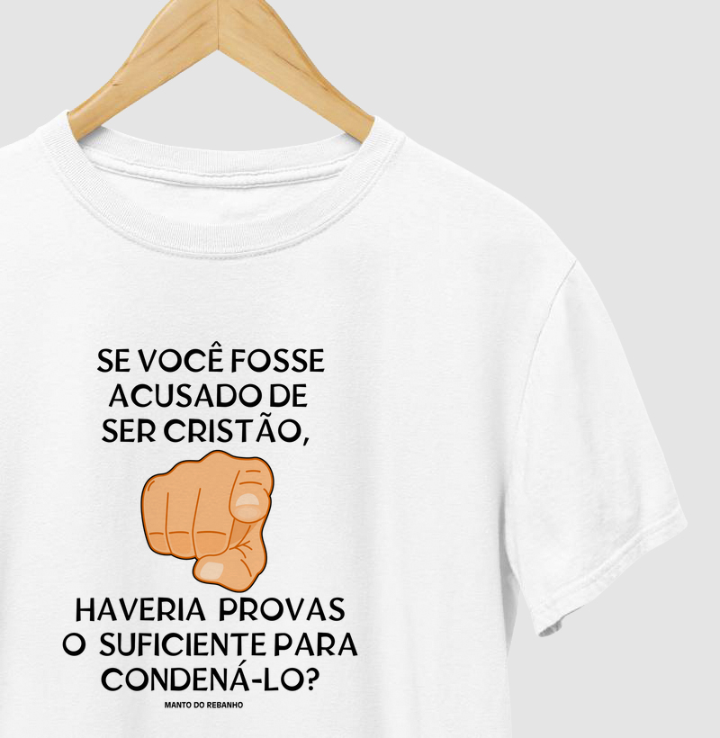 Se você fosse acusado...