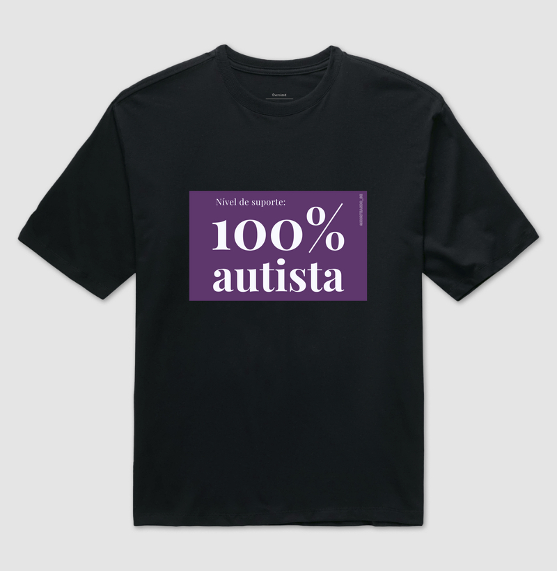 Peça "100% Autista - Nível de Suporte"