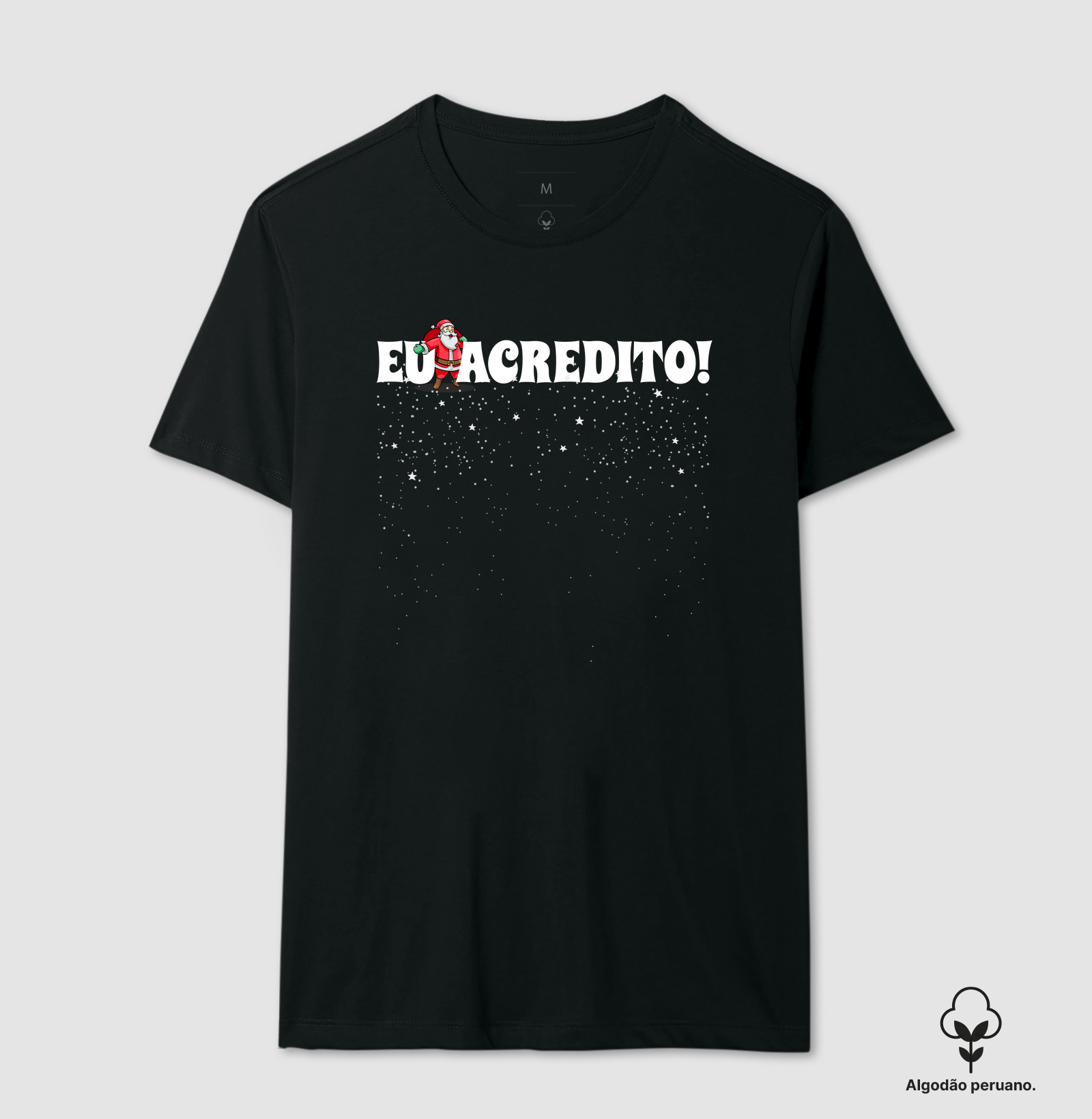 Camiseta Natal - Eu Acredito!