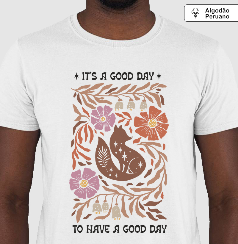 Camiseta algodão peruano It`s a good day 