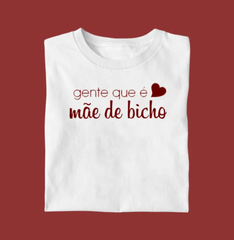 Camiseta Mãe de bicho 