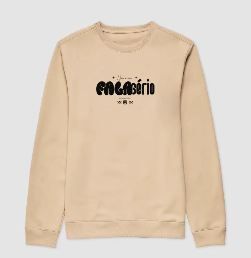 Suéter Moletom Fala Sério Estilo sem Filtro