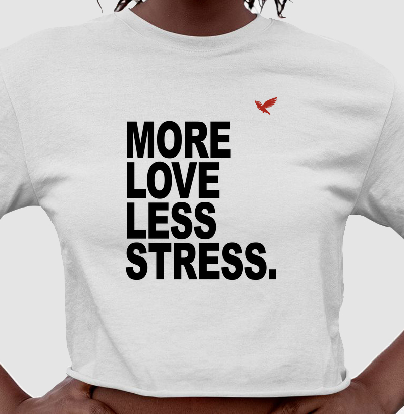 more love less stress