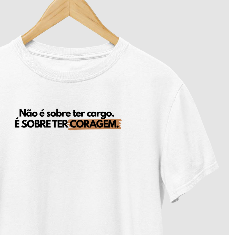 É sobre coragem