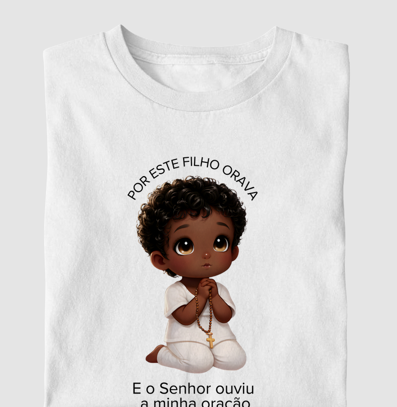 Por este filho orava!