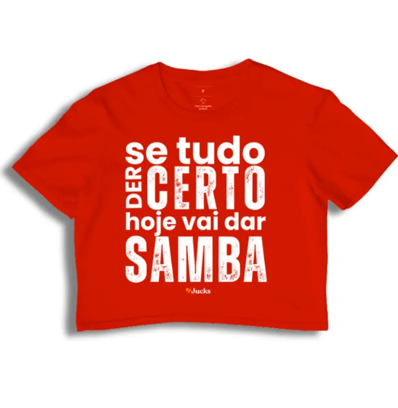 Se tudo der certo hoje vai dar Samba