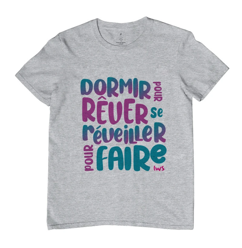 Dormir pour rêver se réveiller pour faire