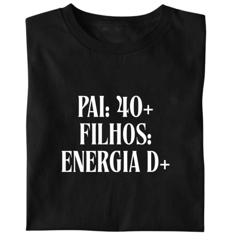 Pai: 40+ Filhos: Energia D+