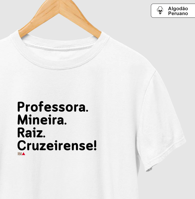 Professora. Mineira. Raiz. Cruzeirense!