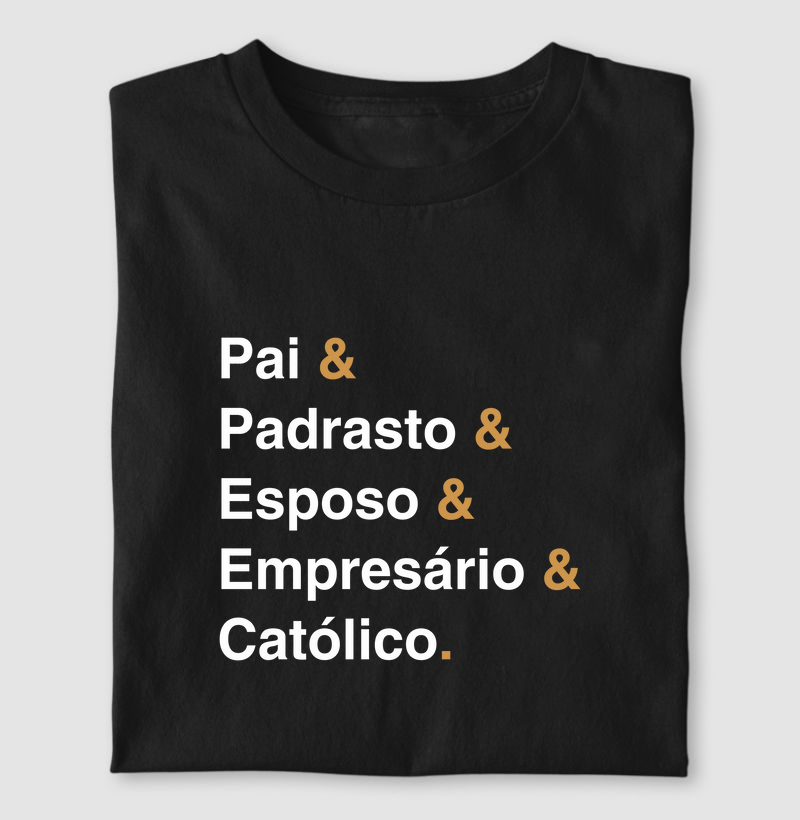 Pai e Padrasto e Empresário e Católico