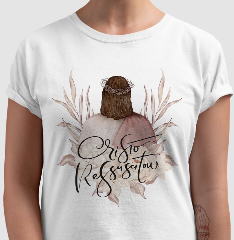Camiseta Cristo Ressuscitou