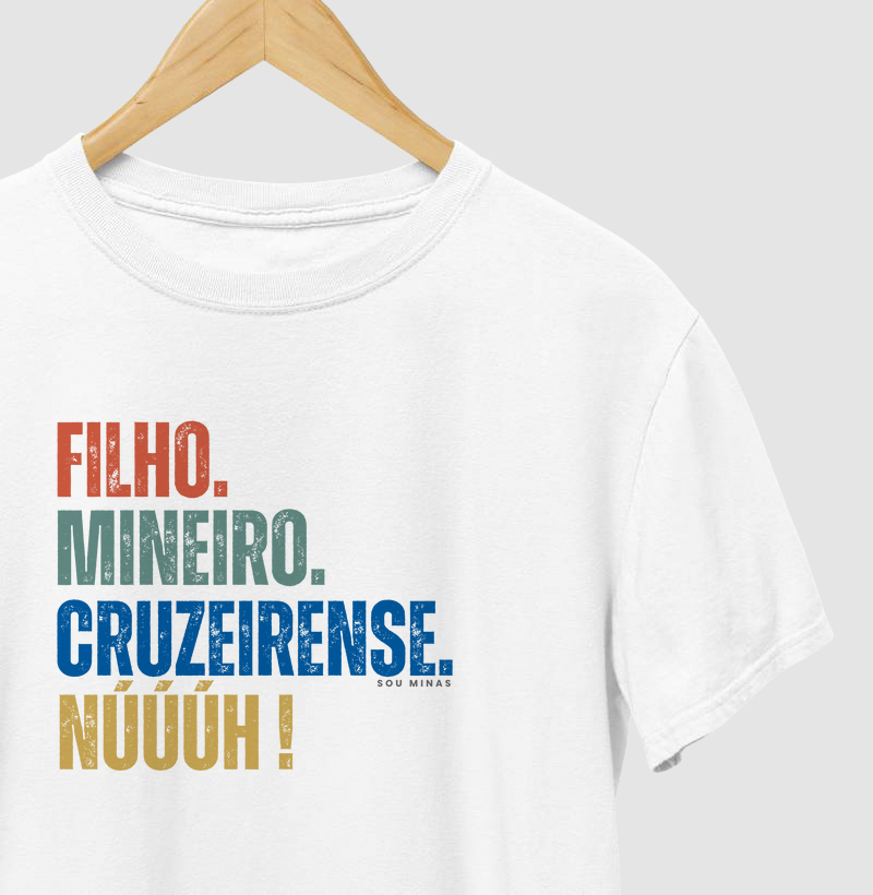 Filho. Mineiro. Cruzeirense. Núúúh!