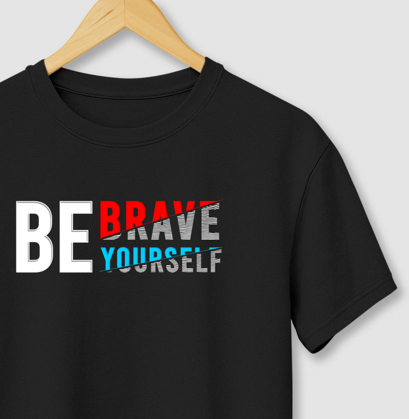 Be Brave