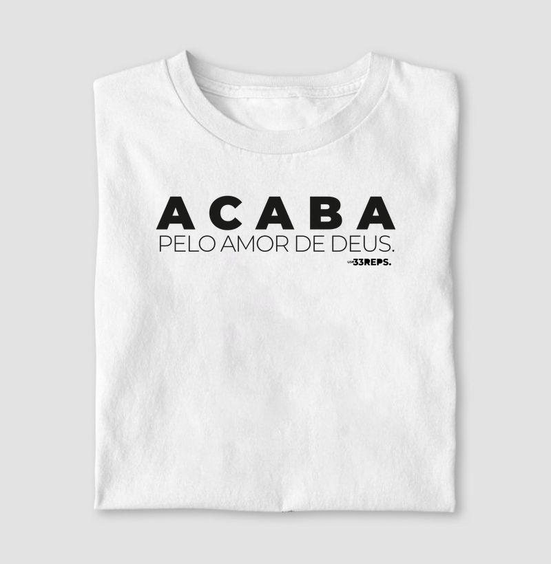 Acaba pelo Amor de Deus II