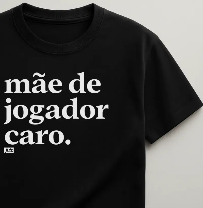 Mãe De Jogador Caro