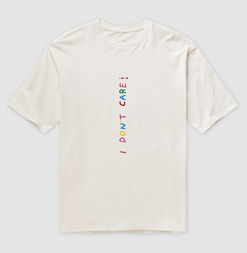 I Don't Care Oversize