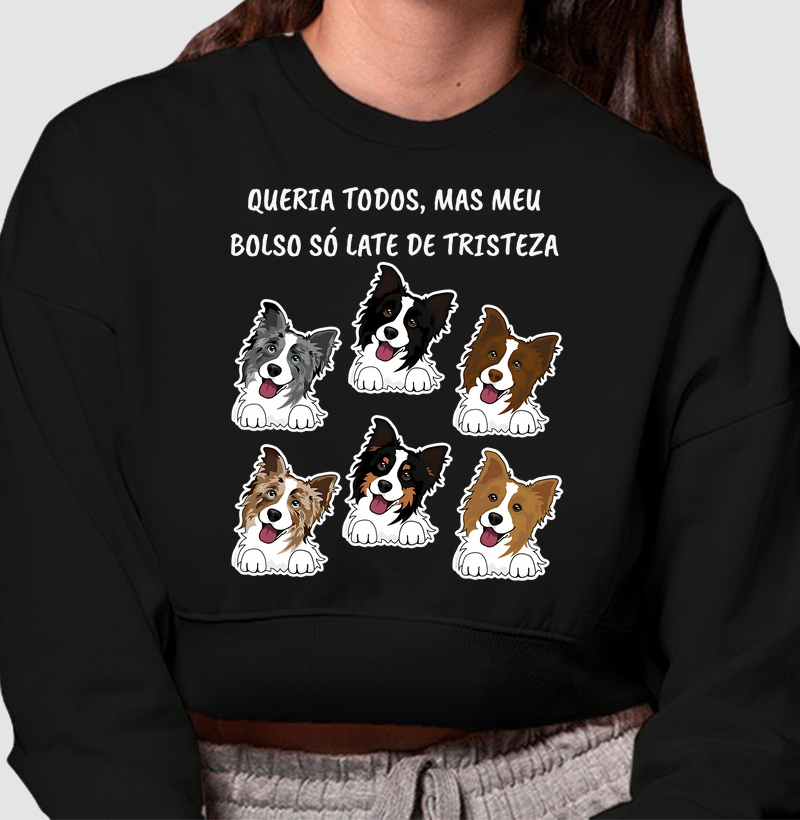 Queria todos, mas meu bolso só late de tristeza