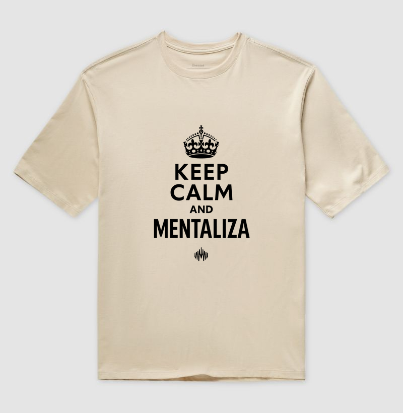 Keep Calm And Mentaliza