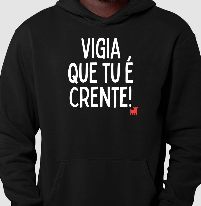 Vigia que tu é crente